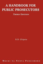 A Handbook for Public Prosecutors - Chipeta B. D.