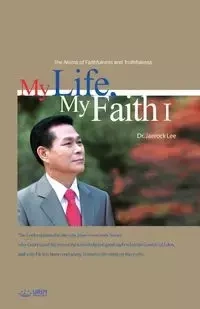 My Life, My Faith Ⅰ - Lee Jaerock