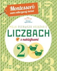 Moja pierwsza książka o liczbach - Chiara Piroddi, Agnese Baruzzi