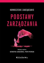 Nowoczesne zarządzanie. Podstawy zarządzania - Katarzyna Łukasiewicz, Piotr Pietrzak