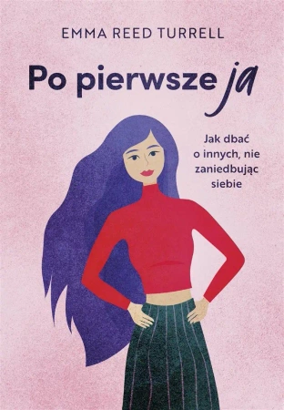 Po pierwsze ja - Emma Reed-Turrell, Aleksandra Kondrat