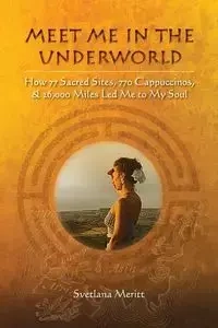 Meet Me in the Underworld - Svetlana Meritt