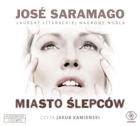 Miasto ślepców. Audiobook - Jose Saramago, Zofia Stanisławska, Jakub Kamieński