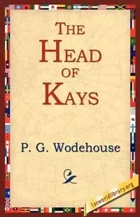The Head of Kay's - Wodehouse P. G.