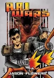 A.A.I. Wars - Jason Flowers