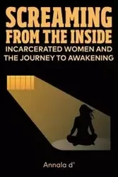 Screaming From The Inside - Diors Annala  d'