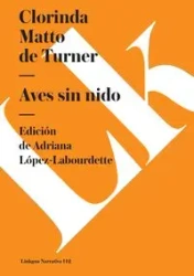 Aves sin nido - Clorinda Matto de Turner