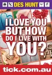 I Love You But How Do I Live With You? - Hunt Des