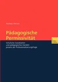 Pädagogische Permissivität - Andreas Wernet