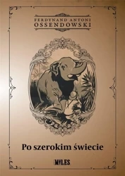 Po szerokim świecie - Ferdynand Antoni Ossendowski