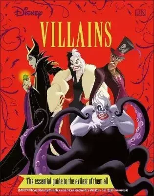 Disney Villains The Essential Guide New Edition - Glenn Dakin, Victoria Saxon