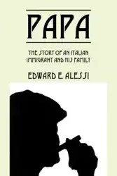 Papa - Edward E. Alessi