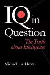 IQ in Question - Michael Howe J A