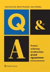 Prawo ochrony środowiska. Przed egzaminem - Anna Barczak, Anna Haładyj, Marta Woźniak