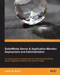 Solarwinds Server & Application Monitor - Brant Justin