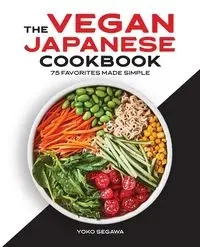 The Vegan Japanese Cookbook - Yoko Segawa