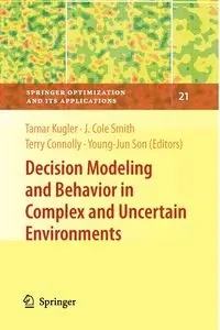 Decision Modeling and Behavior in Complex and Uncertain Environments - Kugler Tamar