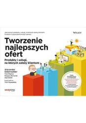 Tworzenie najlepszych ofert. Produkty i usługi... - praca zbiorowa