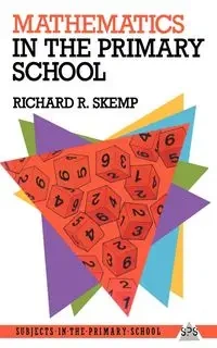 Mathematics in the Primary School - Richard R. Skemp