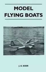 Model Flying Boats - Sizer J. A.