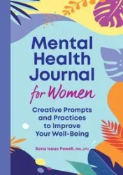 Mental Health Journal for Women - Sana Isaac Powell