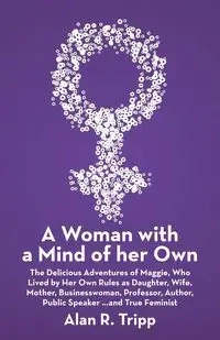 A Woman with a Mind of her Own - Tripp Alan R.