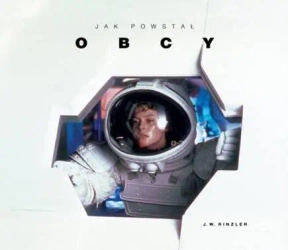 Jak powstał OBCY - W. Rinzler
