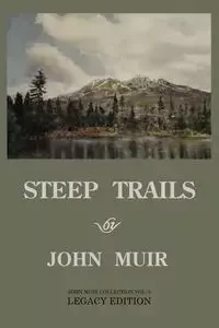 Steep Trails - Legacy Edition - John Muir