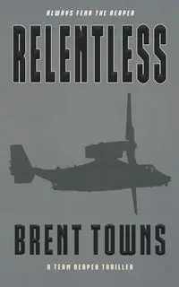 Relentless - Brent Towns