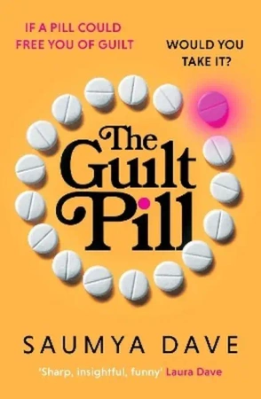 The guilt pill wer. angielska - Dave Saumya