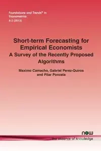 Short-Term Forecasting for Empirical Economists - Maximo Camacho