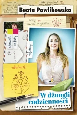 W dżungli codzienności - Beata Pawlikowska