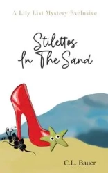 Stilettos In The Sand - Bauer C.L.