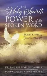 The Holy Spirit - Pauline Walley-Daniels Dr.