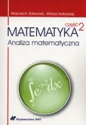 Matematyka cz.2 Analiza matematyczna - Witold Kołodziej, Wojciech Żakowski