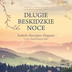 audiobook Długie beskidzkie noce - Izabela Skrzypiec-Dagnan