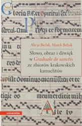 eBook Słowo, obraz i dźwięk w Graduale de Sanctis ze zbiorów krakowskich karmelitów - Alicja Bielak mobi epub