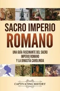 Sacro Imperio Romano - History Captivating