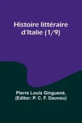 Histoire littéraire d'Italie (1/9) - Pierre Louis Ginguené