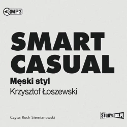 Smart casual. Męski styl audiobook - Krzysztof Łoszewski
