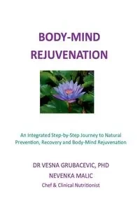Body-Mind Rejuvenation - Grubacevic Dr. Vesna