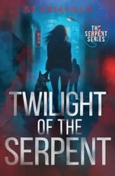 Twilight of the Serpent - Estavillo S.Z.