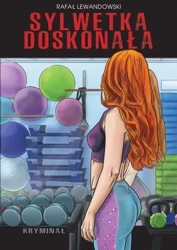Sylwetka doskonała - Rafał Lewandowski
