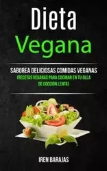 Dieta vegana - Barajas Iren