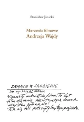 Marzenia filmowe Andrzeja Wajdy - Stanisław Janicki