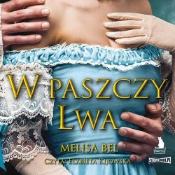 audiobook Niepokorni. Tom 2. W paszczy Lwa - Melisa Bel