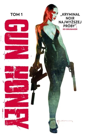Gun Honey T.1 - Charles Ardai, Ang Hor Kheng