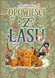 Opowieści z lasu - Aneta Cierechowicz