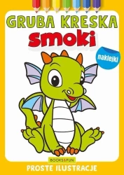 Gruba kreska. Smoki - praca zbiorowa