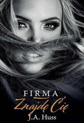 Znajdę Cię - J.A. Huss
